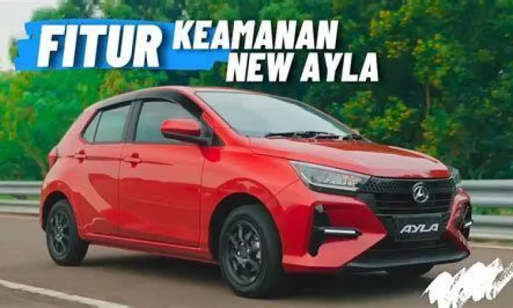 Fitur Keamanan Ayla Fitur Dual SRS Airbag dan VSC pada Daihatsu Ayla