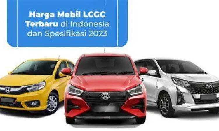 Barisan mobil LCGC populer di Indonesia tahun 2023