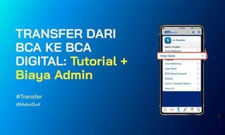 Transfer Mandiri ke BCA Mobile Panduan cara transfer Mandiri ke BCA menggunakan ponsel
