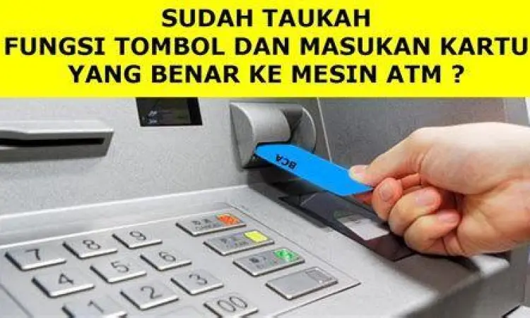 Langkah Awal ATM Memasukkan kartu ke mesin atm