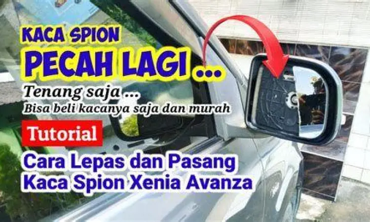 Kaca spion avanza pecah