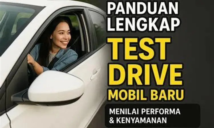 Proses Test Drive Mobil Calon pembeli melakukan test drive mobil baru