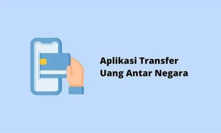 Perbandingan aplikasi transfer uang luar negeri