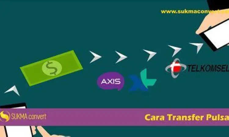 panduan cara transfer pulsa axis ke operator lain