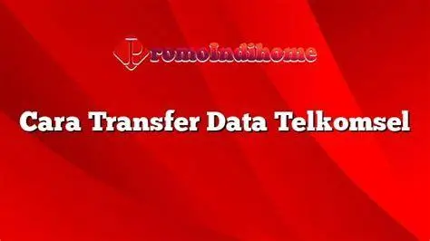 Kode UMB Transfer Kuota Langkah kirim kuota lewat kode UMB Telkomsel